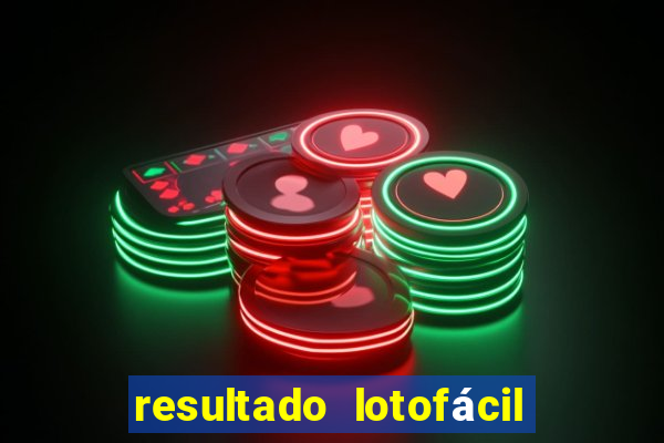 resultado lotofácil concurso 1760